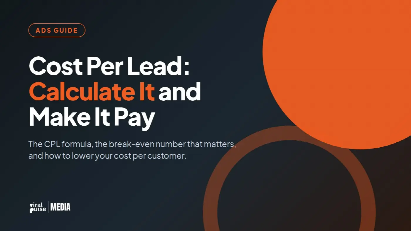 Cost Per Lead (CPL): How to Calculate It, What Is Good and How to Lower It