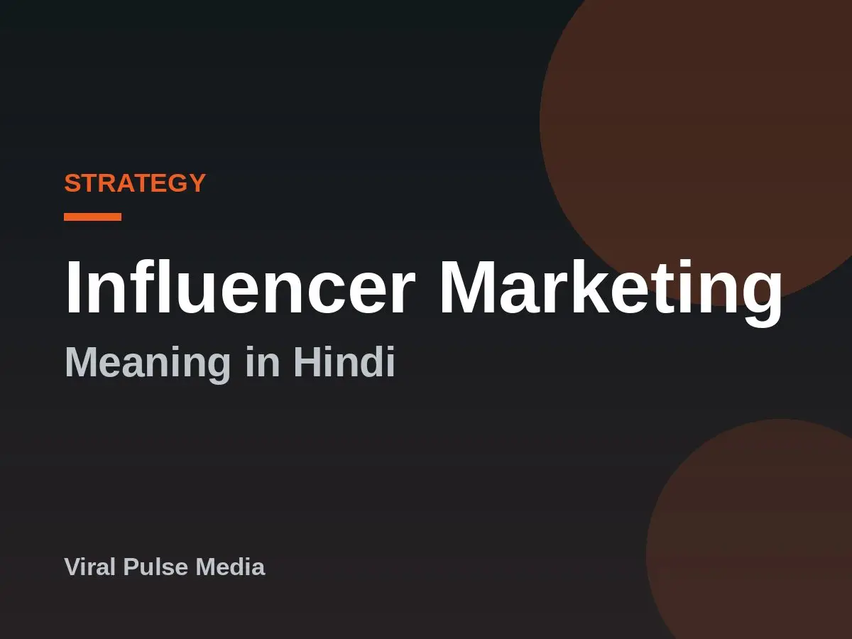 Influencer Marketing Meaning in Hindi